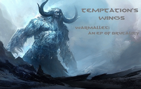 Temptation's Wings : WarMallet​: An EP of Brutality